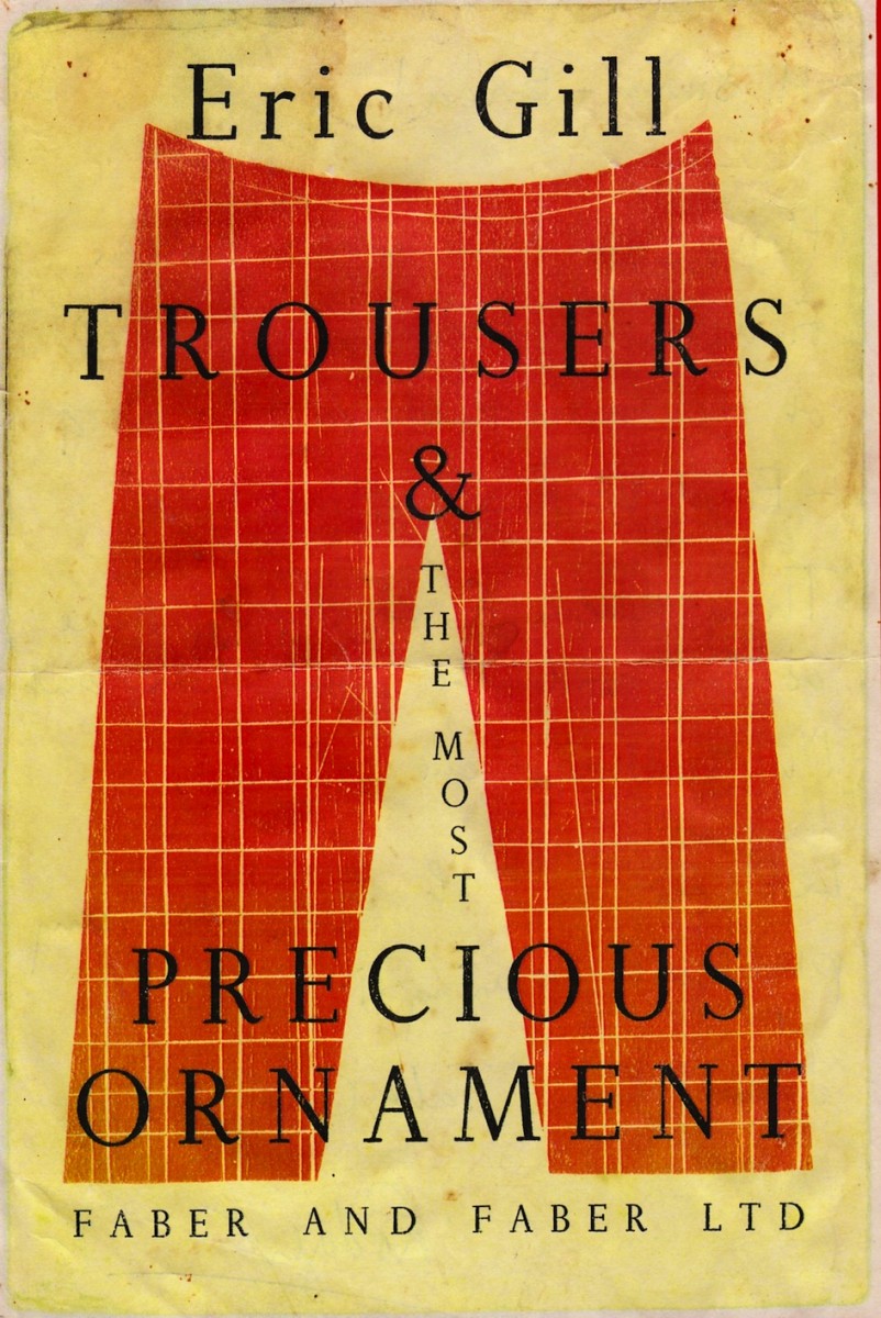 Eric Gill. Trousers & the Most Precious Ornament (uitgave 1946)