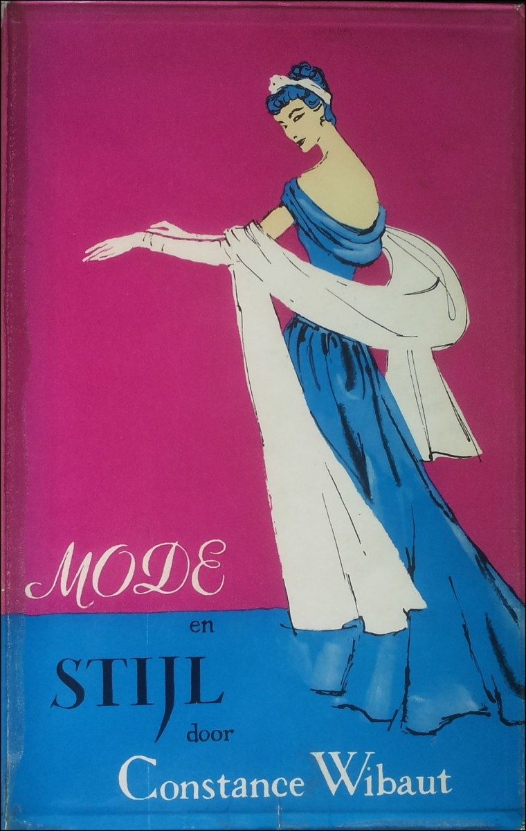 Constance Wibaut, Mode en stijl. Van Dishoeck 1957 (omslagillustratie wschl van de auteur)